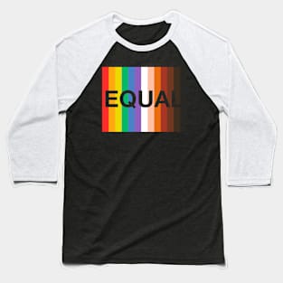 We are all Equal Baseball T-Shirt